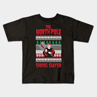 The North Pole Shovel Slayer Kids T-Shirt